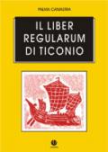 Il liber regularum di Ticonio. Contributo alla lettura