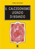 Il calcedonismo: Leonzio di Bisanzio