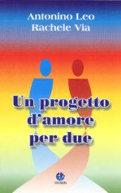 Un progetto d'amore per due