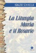 La liturgia, Maria e il rosario