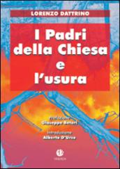 I padri della Chiesa e l'usura. Beni terreni e salvezza eterna