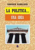 La politica... una idea