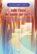 Dalle fasce alle bende per terra. Alla sequela di Gesù attraverso i vangeli dell'infanzia e della risurrezione