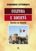 Cultura e società. Scritti in libertà