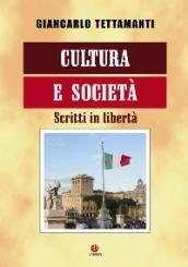 Cultura e società. Scritti in libertà