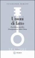 Unioni di fatto. Il problema giuridico. L'Insegnamento della Chiesa