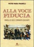 Alla voce fiducia. Parola di Dio e comunità educante