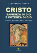 Cristo sapienza di Dio e potenza di Dio. Piccola antologia della speranza