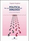 Per una politica del dialogo