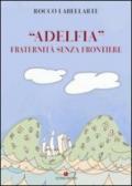 «Adelfia». Fraternità senza frontiere