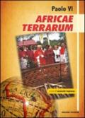 Paolo VI Africae Terrarum. Messaggio a tutti i popoli dell'Africa