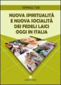 Nuova spiritualità e nuova socialità dei fedeli laici oggi in Italia