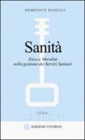 Sanità. Etica e moralità nella gestione dei servizi sanitari