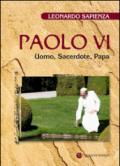 Paolo VI. Uomo, sacerdote, papa