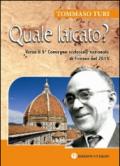 Quale laicato? Verso il 5° Convegno ecclesiale nazionale (Firenze, 2015)