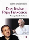 Don Tonino e Papa Francesco. Per una profezia di misericordia