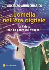 L' omelia nell'era digitale. La Chiesa non ha paura del «nuovo»