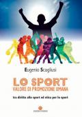 Lo sport valore di promozione umana. Tra diritto allo sport ed etica per lo sport