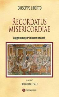 Recordatus misericordiae. Legge nuova per la nuova umanità