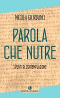 Parola che nutre. Spunti di contemplazione