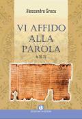 Vi affido alla Parola. At 20,32