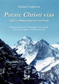 Parare Christi vias. Tutti i collaboratori di San Paolo