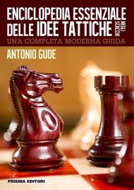Enciclopedia essenziale delle idee tattiche negli scacchi