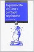 Inquinamento dell'aria e patologie respiratorie. Atti del Congresso nazionale (Lecce, 26-28 febbraio 1998). 2.