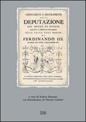 Ordinazioni e regolamenti della Deputazione del Regno di Sicilia. Raccolti e pubblicati per ordine della Sacra Real Maestà di Ferdinando III (rist. anast. 1782)