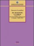 Da Bayonne a Cadice. Il processo di trasformazione costituzionale in Spagna (1808-1812)