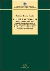 El Liber augustalis. Constituciones del emperador Federico II para el reino de Sicilia