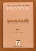 Amare et bene velle. Follia, amore e odio nel romanzo di Lesbia. Per le Scuole superiori