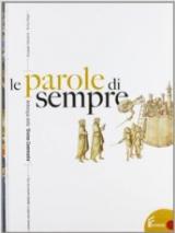 Le parole di sempre. Antologia della Divina Commedia. Con espansione online. Per le Scuole superiori