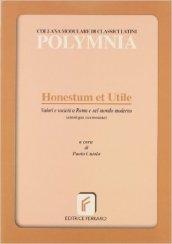Honestum et utile. Valori e società a Roma e nel mondo moderno