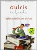 Dulcis in fundo. Con espansione online. Per le Scuole superiori