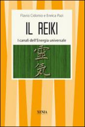 Il Reiki. I canali dell'energia universale