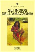 Gli indios dell'Amazzonia