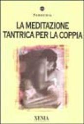 La meditazione tantrica per la coppia