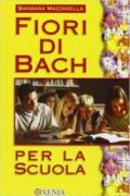 Fiori di Bach per la scuola