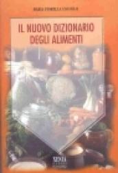 Il nuovo dizionario degli alimenti