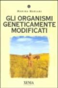 Gli organismi geneticamente modificati