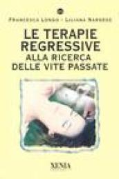 Le terapie regressive. Alla ricerca delle vite passate