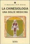 La chinesiologia. Una dolce medicina