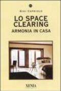 Lo space cleaning. Armonia in casa