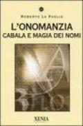 L'onomanzia. Cabala e magia dei nomi