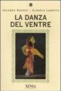 La danza del ventre. Ediz. illustrata