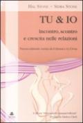 Tu & io. Incontro, scontro e crescita nelle relazioni