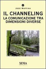 Il channeling. La comunicazione tra dimensioni diverse