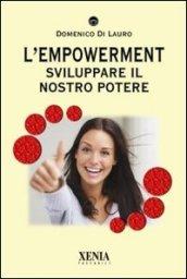 L'empowerment. Sviluppare il nostro potere