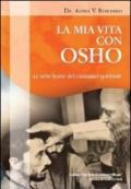 La mia vita con Osho. Le sette porte del cammino spirituale